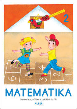 Matematika 2 - Numerace, sčítání a odčítání do 10 - Vlasta Landová; Hana Staudková; Věra Tůmová