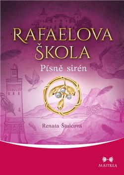 Rafaelova škola Písně sirén - Renata Štulcová