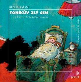 Toníkův zlý sen - ...a jak mu s ním babička pomohla - Ben Furman