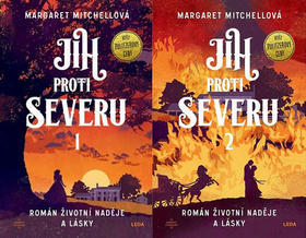 Jih proti Severu 1+2 - Román životní naděje a lásky - Margaret Mitchellová