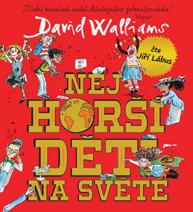 Nejhorší děti na světě - David Walliams; Jiří Lábus