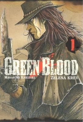 Green Blood 1 - Zelená krev - Masasumi Kakizaki