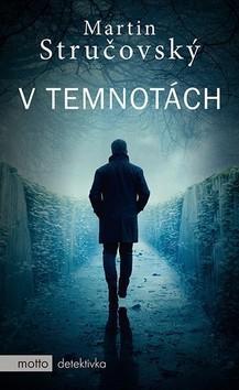 V temnotách - Martin Stručovský