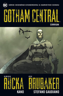 Gotham Central 4 Corrigan - Greg Rucka; Ed Brubaker; Stefano Gaudiano