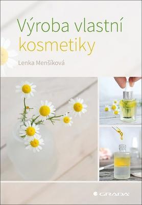 Výroba vlastní kosmetiky - Lenka Menšíková