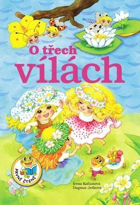 O třech vílách - Irena Kaftanová; Dagmar Ježková