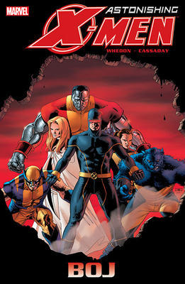 Astonishing X-Men Boj - Joss Whedon