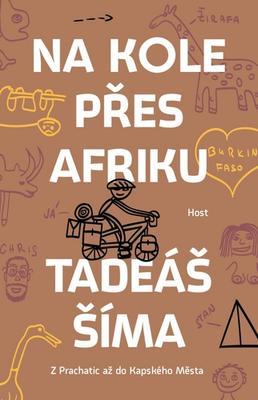 Na kole přes Afriku - Z Prachatic až do Kapského Města - Tadeáš Šíma