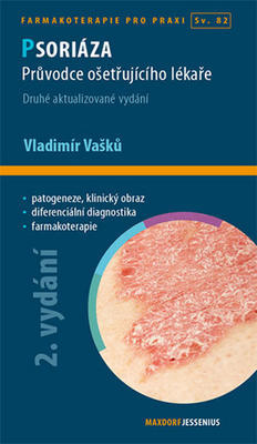 Psoriáza - Průvodce ošetřujícího lékaře - Vladimír Vašků