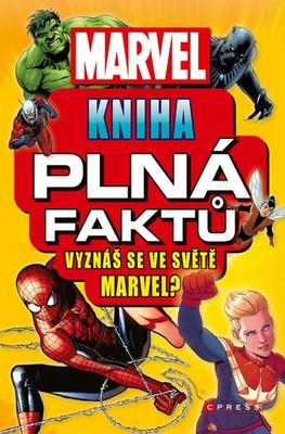 Marvel Kniha plná faktů - Vyznáš se ve světě Marvel? - Melanie Scott