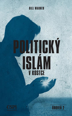 Politický islám - v kostce - Bill Warner