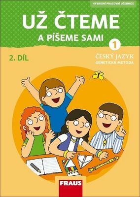 Už čteme a píšeme sami Český jazyk 1 - Genetická metoda - Martina Grycová; Jiří Havel; Karla Černá