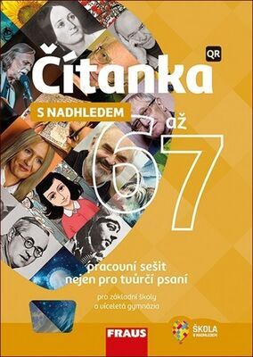 Čítanka 6 až 7 s nadhledem Pracovní sešit nejen pro tvůrčí psaní - Hybridní pracovní sešit - Nela Stuchlíková