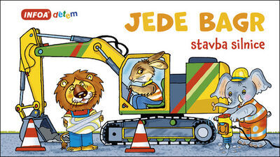 Jede bagr - stavba silnice