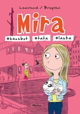 Mira - #hausbot #tata #laska - Sabine Lemireová