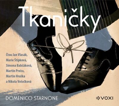 Tkaničky - Domenico Starnone; Jan Vlasák; Marie Štípková; Simona Babčáková