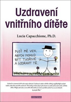 Uzdravení vnitřního dítěte - Lucia Capacchione