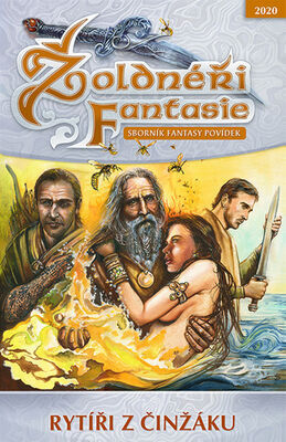 Žoldnéři fantasie Rytíři z činžáku - Sborník fantasy povídek