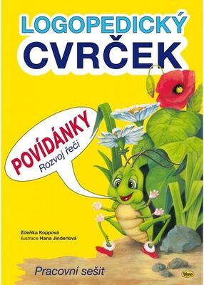 Logopedický cvrček Povídánky Rozvoj řeči - Pracovní sešit - Zdeňka Koppová