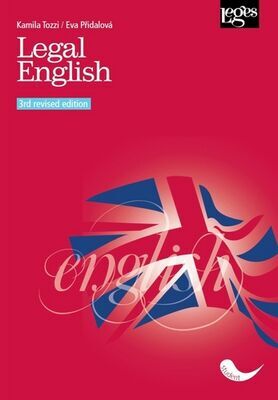 Legal English - 3rd revised edition - Kamila Tozzi; Eva Přidalová