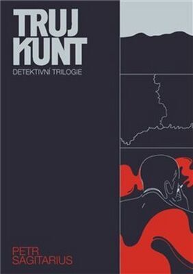 Trujkunt - Detektivní trilogie - Petr Sagitarius