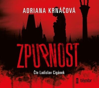 Zpupnost - Adriana Krnáčová; Ladislav Cigánek