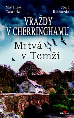 Vraždy v Cherringhamu Mrtvá v Temži - Matthew Costello; Neil Richards