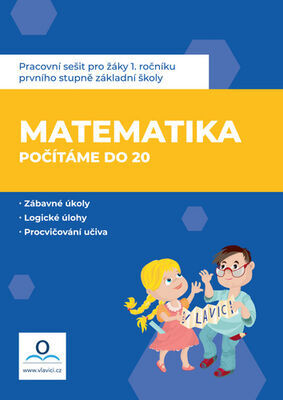 Pracovní sešit Matematika 1 - Počítáme do 20 - Hana Drozdová; Magdaléna Nováková