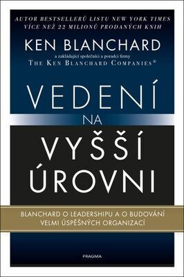 Vedení na vyšší úrovni - Ken Blanchard