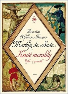 Kruté morality - Donatien A. F. de Sade