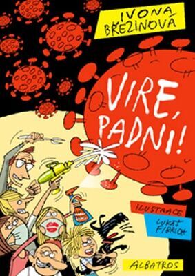 Vire, padni! - Ivona Březinová