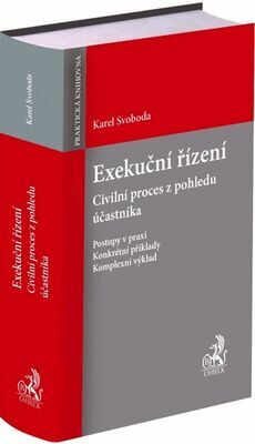 Exekuční řízení - Civilní proces z pohledu účastníka - Karel Svoboda