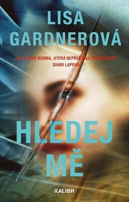 Hledej mě - Lisa Gardnerová