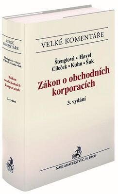 Zákon o obchodních korporacích - Komentář - Ivana Štenglová; Bohumil Havel; Filip Cileček