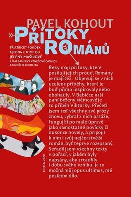 Přítoky románů - Třiatřicet povídek a jedna k tomu od Jeleny Mašínové - Pavel Kohout