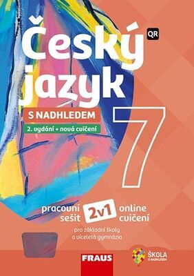 Český jazyk 7 s nadhledem 2v1 - Pracovní sešit