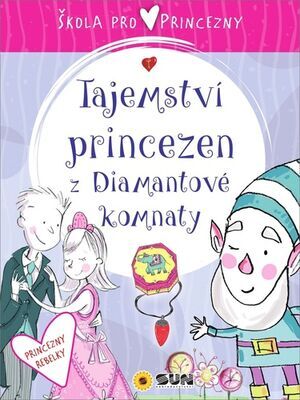 Tajemství princezen z Diamantové komnaty - Škola pro princezny