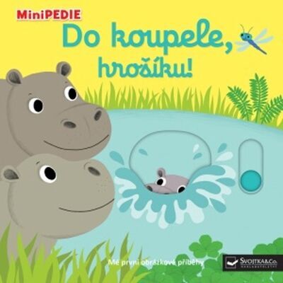 Do koupele, hrošíku! - MiniPEDIE - Nathalie Choux