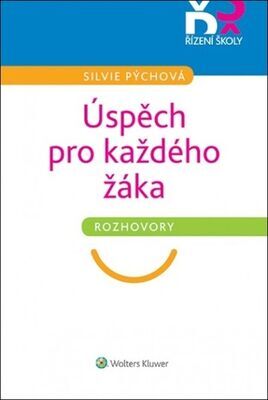 Úspěch pro každého žáka - Rozhovory - Silvie Pýchová