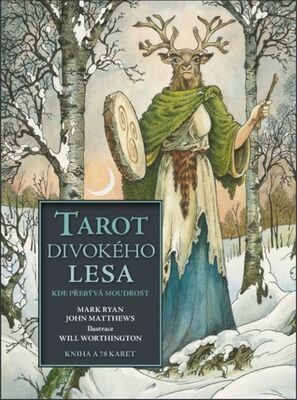 Tarot divokého lesa - Kde přebývá moudrost - Mark Ryan; John Matthews