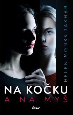 Na kočku a na myš - Helen Monks Takhar