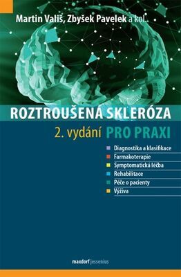 Roztroušená skleróza pro praxi - Martin Vališ; Zbyšek Pavelek