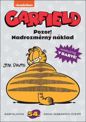 Garfield Pozor! Nadrozměrný náklad - Garfieldova 54. kniha sebraných stripů - Jim Davis