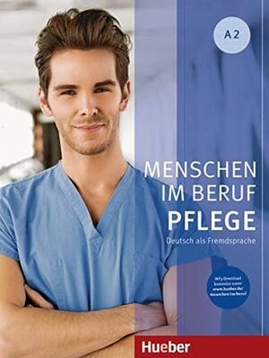 Menschen Im Beruf - Pflege A2 - Kursbuch mit Audios online