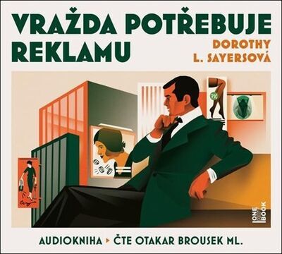 Vražda potřebuje reklamu - Obsahuje 2 CD - Dorothy Leigh Sayersová; Otakar Brousek ml.