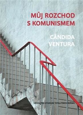 Můj rozchod s komunismem - Cândida Ventura