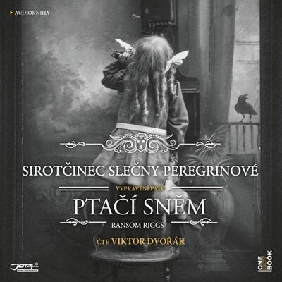 Sirotčinec slečny Peregrinové Ptačí sněm - Ransom Riggs; Viktor Dvořák