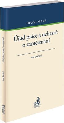 Úřad práce a uchazeč o zaměstnání - Jana Doušová