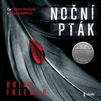 Noční pták - Brian Freeman; Jana Stryková; Vasil Fridrich