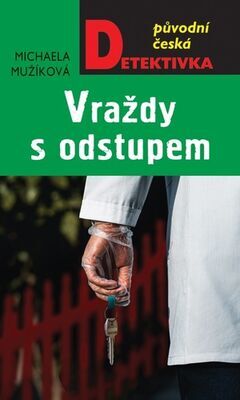 Vraždy s odstupem - Původní česká detektivka - Michaela Mužíková